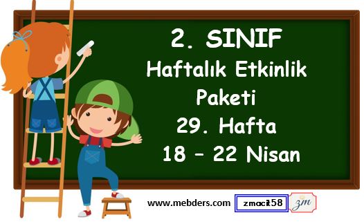 2. Sınıf 29. Hafta Etkinlik Paketi ( 18 - 22 Nisan)